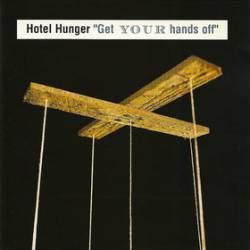 Hotel Hunger : Get Your Hands Off